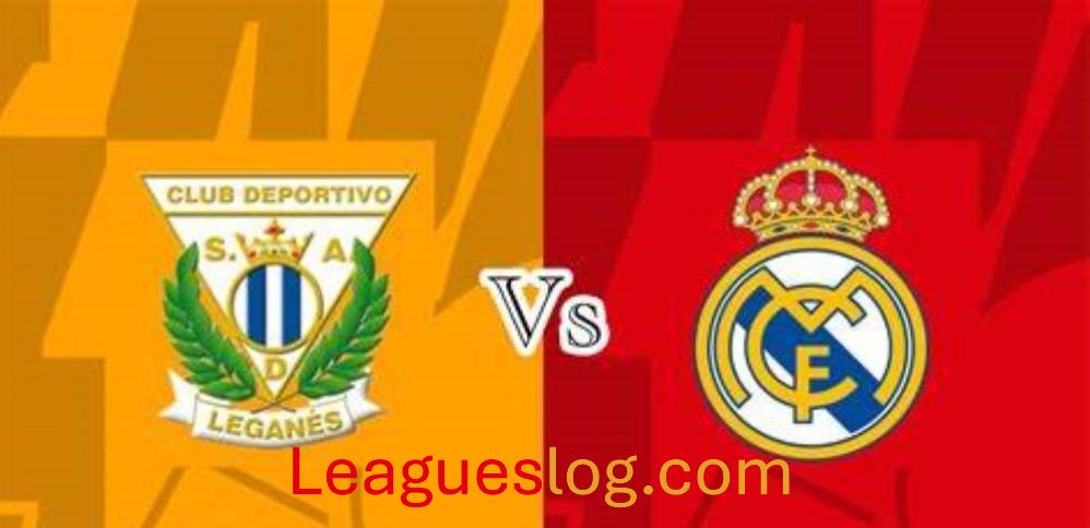 LaLiga : Real Madrid vs Leganés